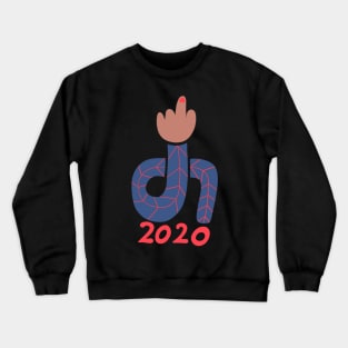 F... 2020! Crewneck Sweatshirt